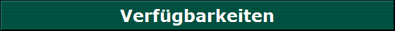 Verfügbarkeiten